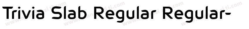 Trivia Slab Regular Regular字体转换
